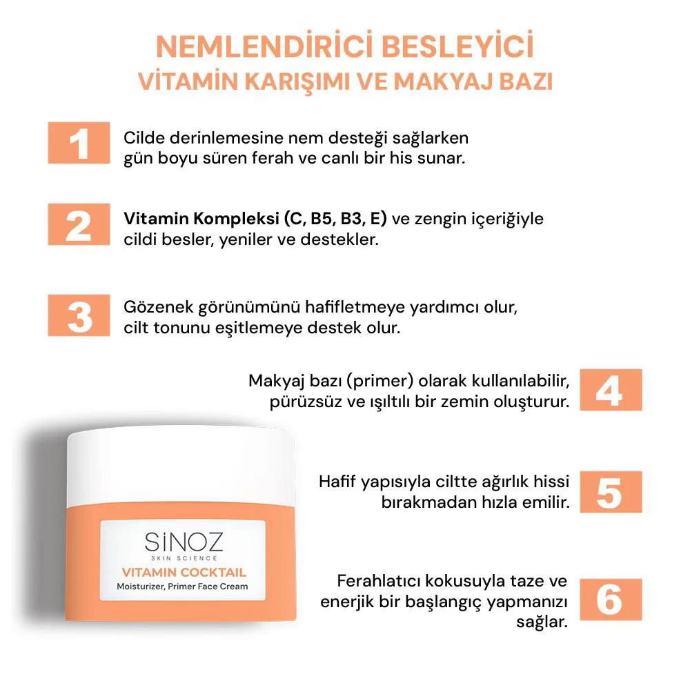 Sinoz Vitamin Kokteyl Nemlendirici Besleyici Onarıcı Yüz Kremi (Vitamin C+ B3 +B5 +E) ve Makyaj Bazı 50 ml