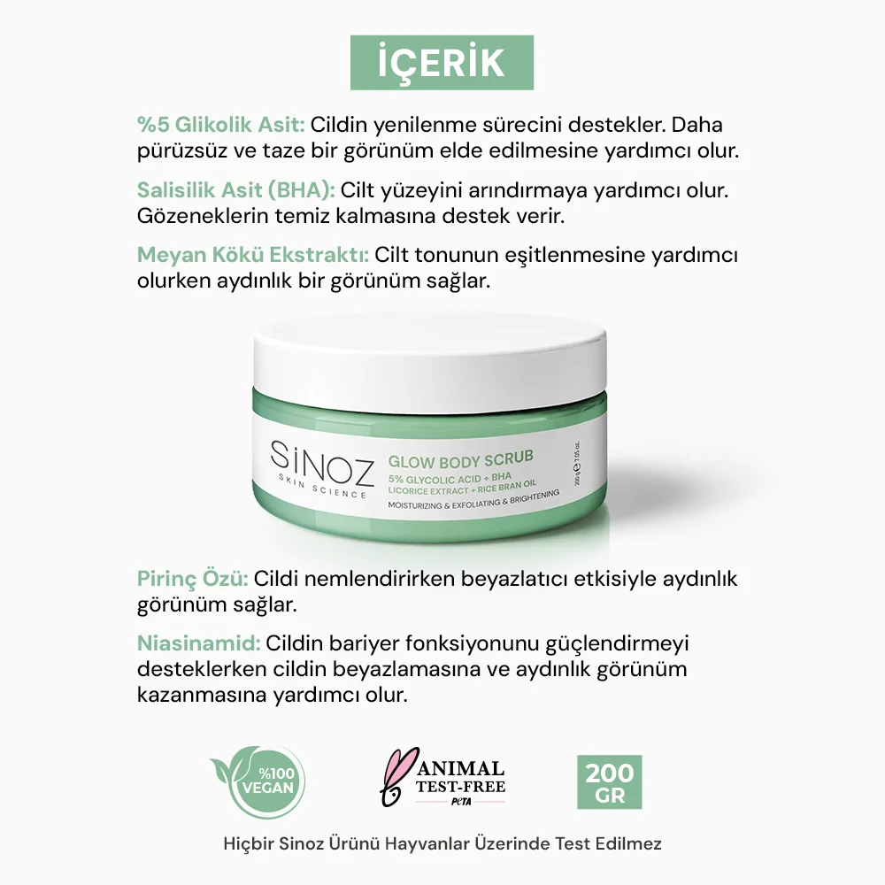 Sinoz Nemlendirici Arındırıcı ve Aydınlatıcı Glow Vücut Peelingi %5 Glikolik Asit 200 gr